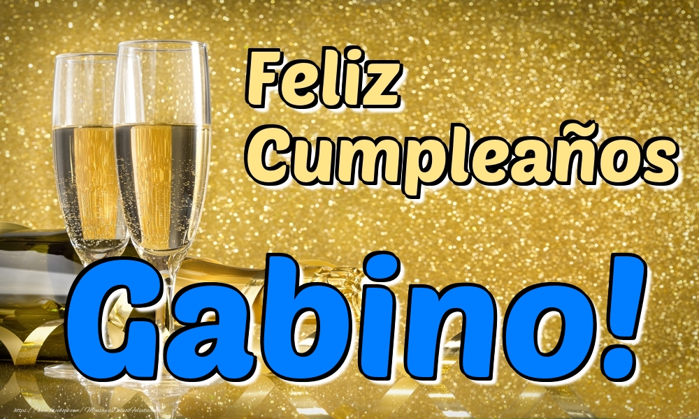 Felicitaciones de cumpleaños - Champán | Feliz Cumpleaños Gabino!