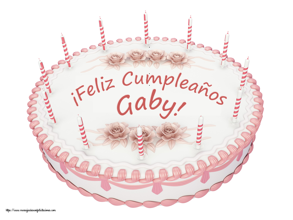 Felicitaciones de cumpleaños - ¡Feliz Cumpleaños Gaby! - Tartas