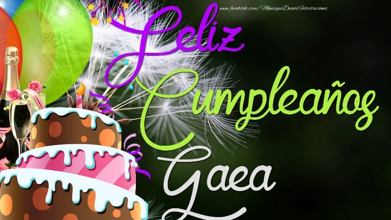 Felicitaciones de cumpleaños - Champán & Globos & Tartas | Feliz Cumpleaños, Gaea