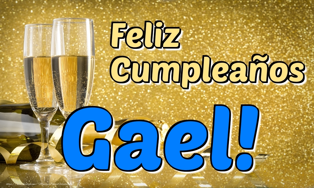 Felicitaciones de cumpleaños - Feliz Cumpleaños Gael!