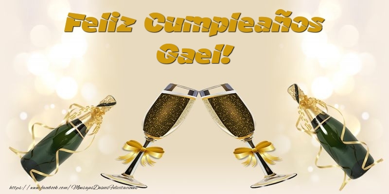 Felicitaciones de cumpleaños - Champán | Feliz Cumpleaños Gael!