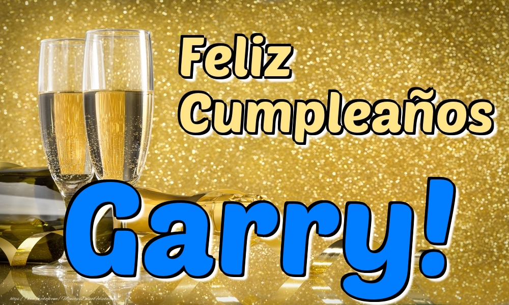Felicitaciones de cumpleaños - Champán | Feliz Cumpleaños Garry!