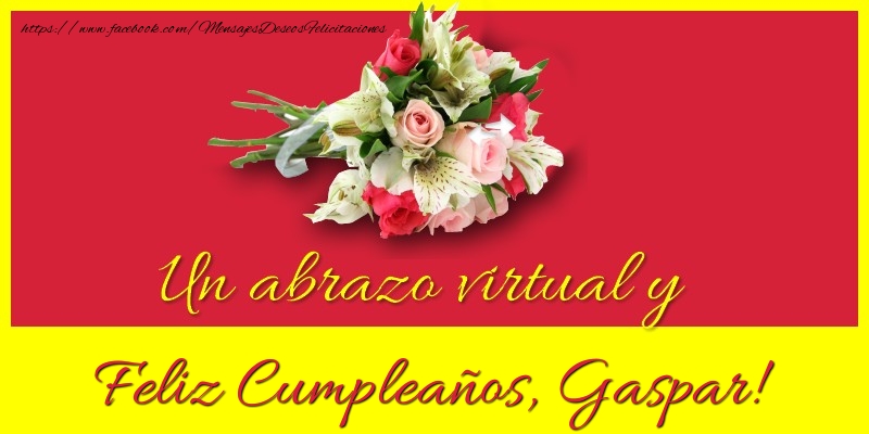 Felicitaciones de cumpleaños - Ramo De Flores | Feliz Cumpleaños, Gaspar!