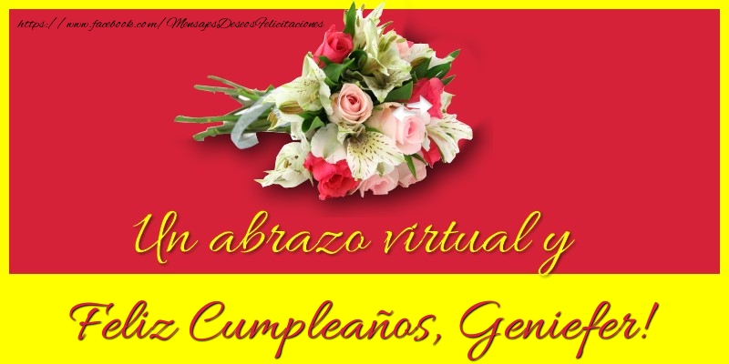Felicitaciones de cumpleaños - Ramo De Flores | Feliz Cumpleaños, Geniefer!