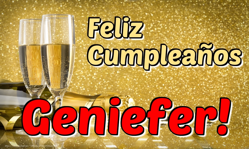 Felicitaciones de cumpleaños - Champán | Feliz Cumpleaños Geniefer!