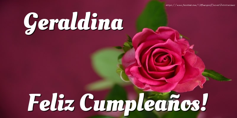 Felicitaciones de cumpleaños - Geraldina Feliz Cumpleaños!