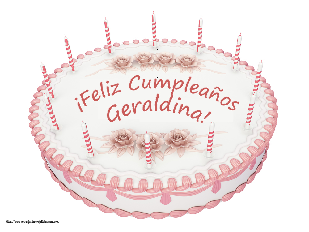 Felicitaciones de cumpleaños -  ¡Feliz Cumpleaños Geraldina! - Tartas