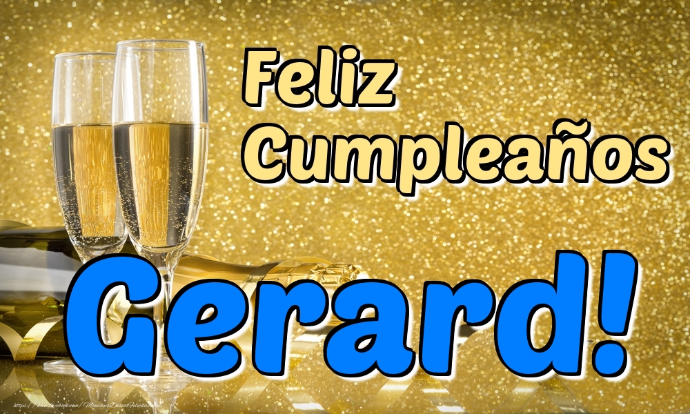 Felicitaciones de cumpleaños - Champán | Feliz Cumpleaños Gerard!