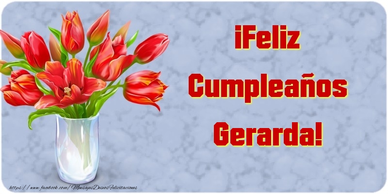Felicitaciones de cumpleaños - ¡Feliz Cumpleaños Gerarda