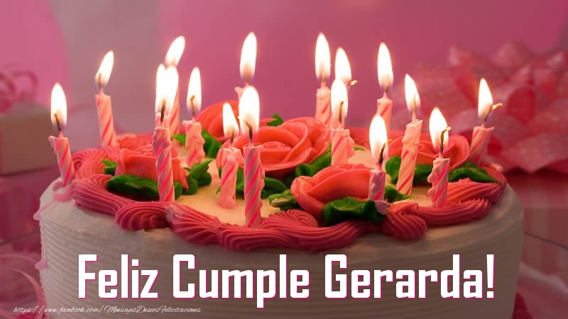 Felicitaciones de cumpleaños - Feliz Cumple Gerarda!