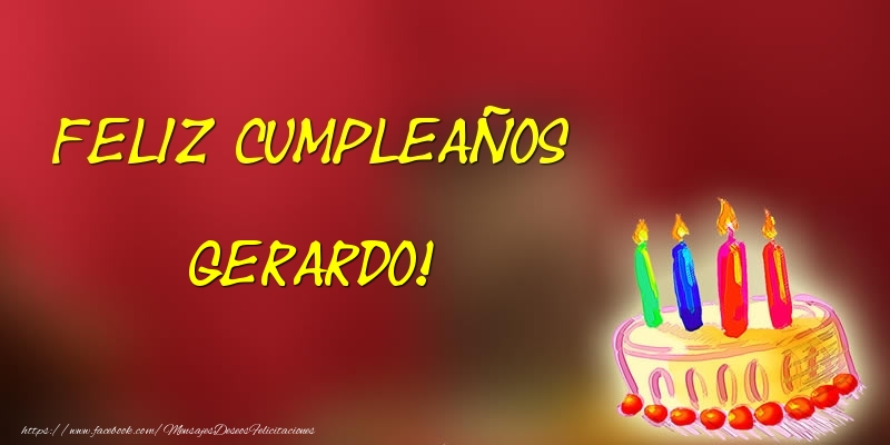 Felicitaciones de cumpleaños - Feliz cumpleaños Gerardo!