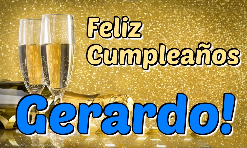 Felicitaciones de cumpleaños - Champán | Feliz Cumpleaños Gerardo!