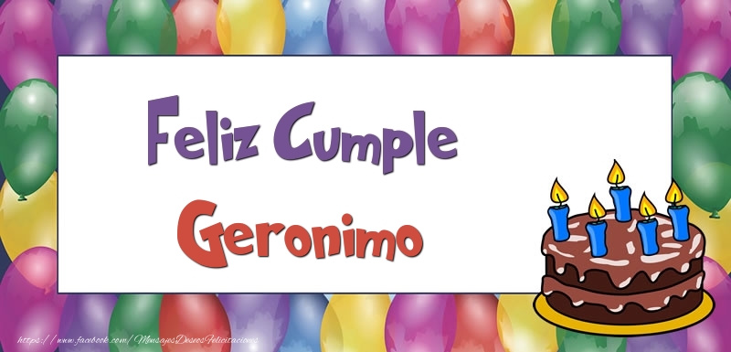 Felicitaciones de cumpleaños - Globos & Tartas | Feliz Cumple Geronimo