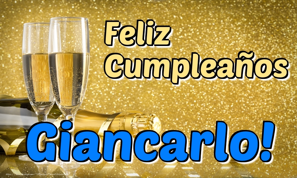 Felicitaciones de cumpleaños - Champán | Feliz Cumpleaños Giancarlo!