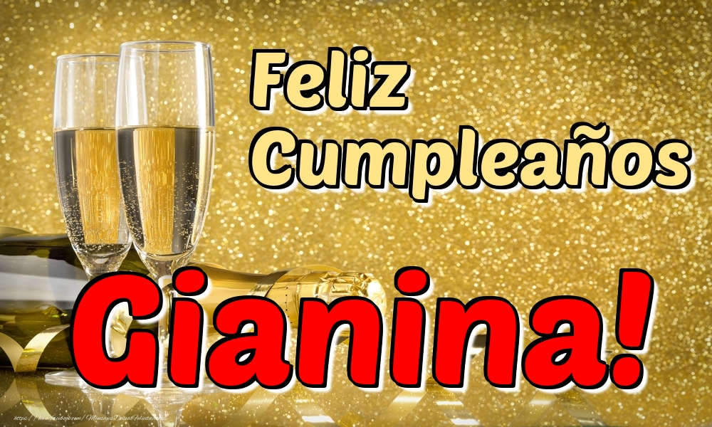 Felicitaciones de cumpleaños - Champán | Feliz Cumpleaños Gianina!