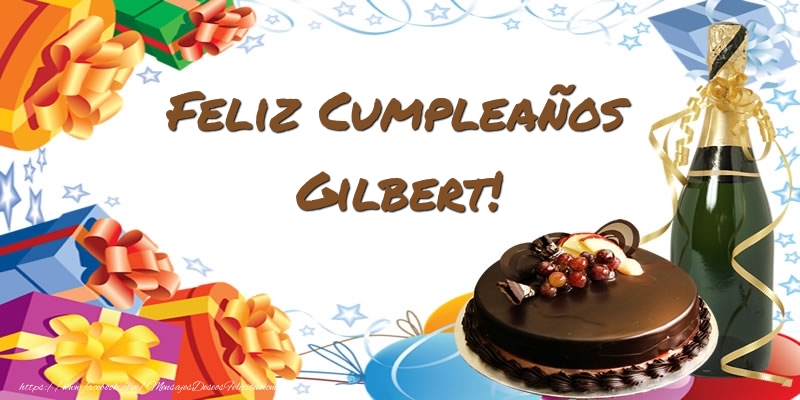 Felicitaciones de cumpleaños - Champán & Tartas | Feliz Cumpleaños Gilbert!