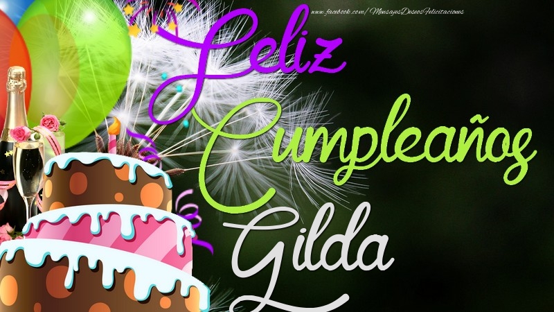 Felicitaciones de cumpleaños - Champán & Globos & Tartas | Feliz Cumpleaños, Gilda