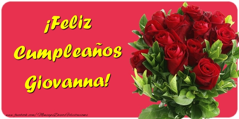 Felicitaciones de cumpleaños - Rosas | ¡Feliz Cumpleaños Giovanna