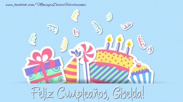 Felicitaciones de cumpleaños - Regalo & Tartas | Feliz Cumpleaños, Giselda!