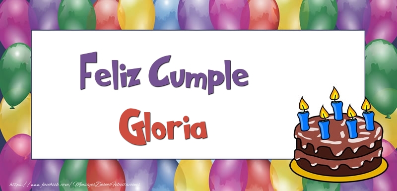 Felicitaciones de cumpleaños - Globos & Tartas | Feliz Cumple Gloria