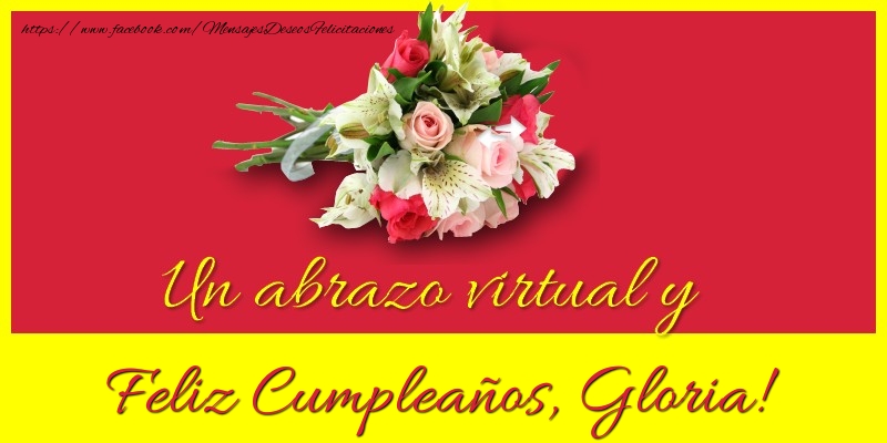 Felicitaciones de cumpleaños - Ramo De Flores | Feliz Cumpleaños, Gloria!
