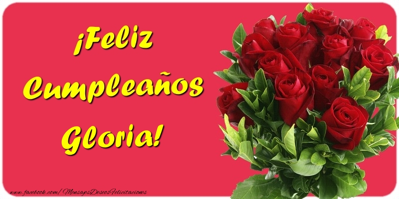 Felicitaciones de cumpleaños - Rosas | ¡Feliz Cumpleaños Gloria