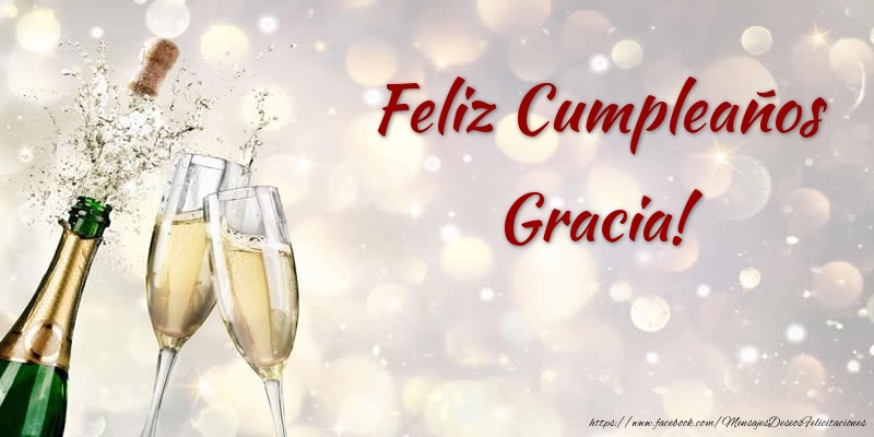 Felicitaciones de cumpleaños - Champán | Feliz Cumpleaños Gracia!