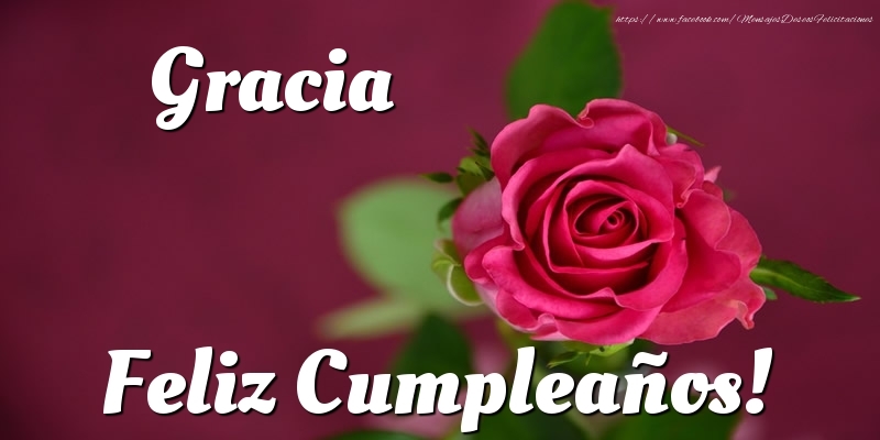 Felicitaciones de cumpleaños - Rosas | Gracia Feliz Cumpleaños!
