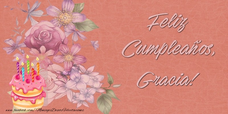  Felicitaciones de cumpleaños - Flores & Tartas | Feliz Cumpleaños, Gracia!