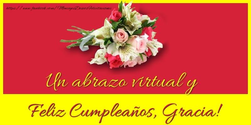 Felicitaciones de cumpleaños - Ramo De Flores | Feliz Cumpleaños, Gracia!