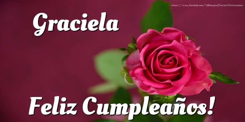 Felicitaciones de cumpleaños - Graciela Feliz Cumpleaños!