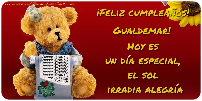 Felicitaciones de cumpleaños - Feliz Cumpleaños, Gualdemar! Hoy es  un día especial,  el sol  irradia alegría