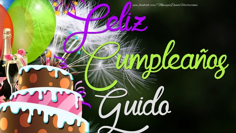 Felicitaciones de cumpleaños - Feliz Cumpleaños, Guido