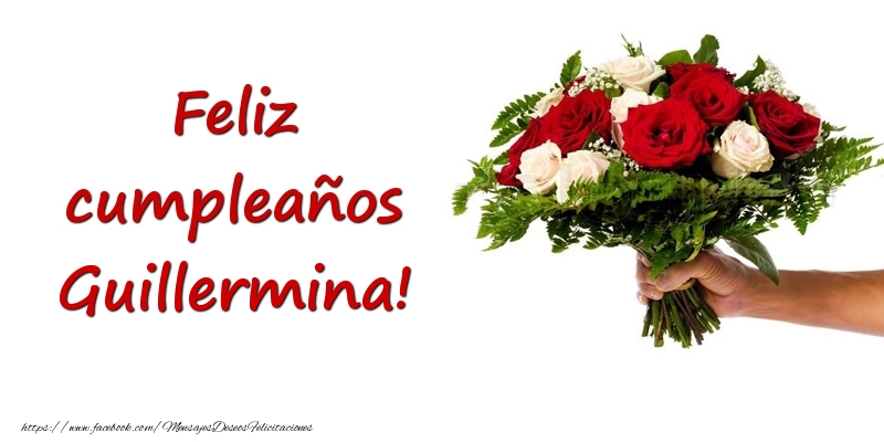 Felicitaciones de cumpleaños - Ramo de flores de feliz cumpleaños Guillermina!