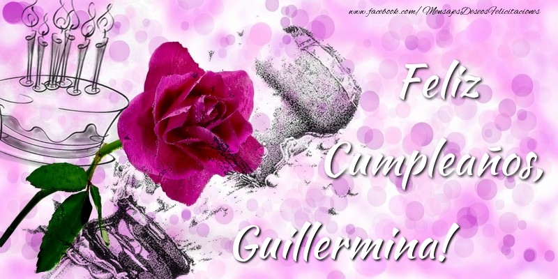 Felicitaciones de cumpleaños - Champán & Flores | Feliz Cumpleaños, Guillermina!