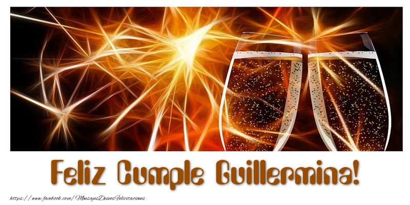 Felicitaciones de cumpleaños - Champán | Feliz Cumple Guillermina!