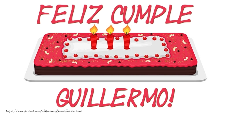 Felicitaciones de cumpleaños - Tartas | Feliz Cumple Guillermo!