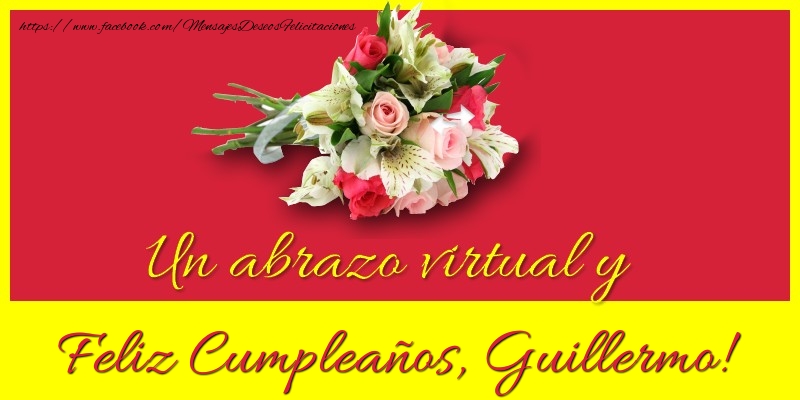 Felicitaciones de cumpleaños - Feliz Cumpleaños, Guillermo!