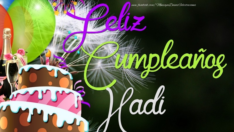 Felicitaciones de cumpleaños - Champán & Globos & Tartas | Feliz Cumpleaños, Hadi