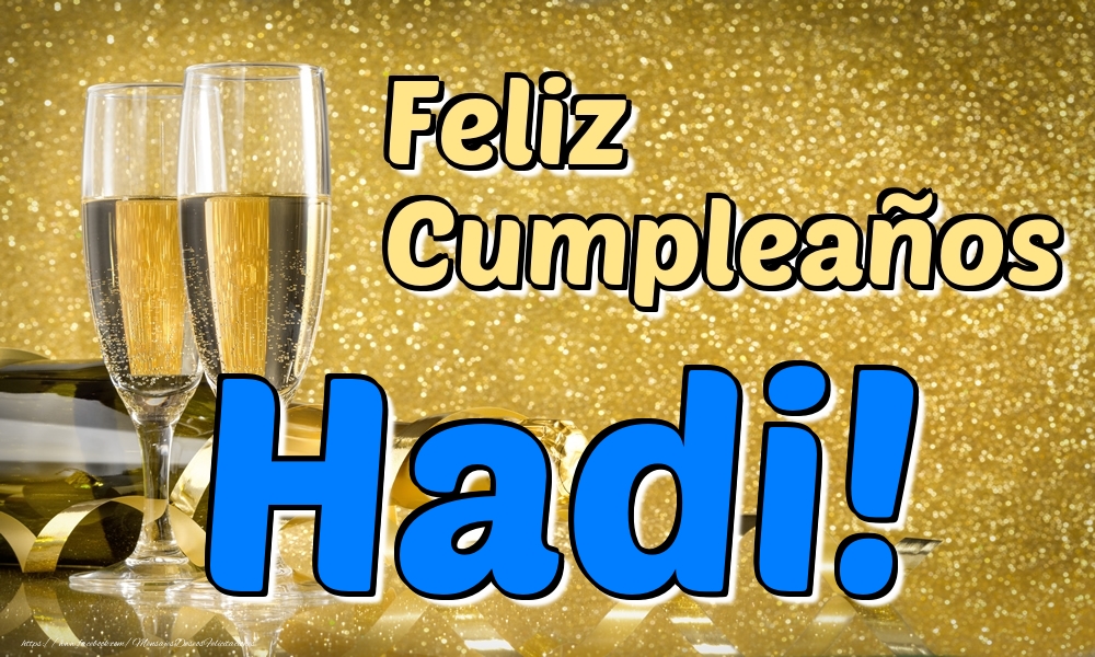 Felicitaciones de cumpleaños - Feliz Cumpleaños Hadi!