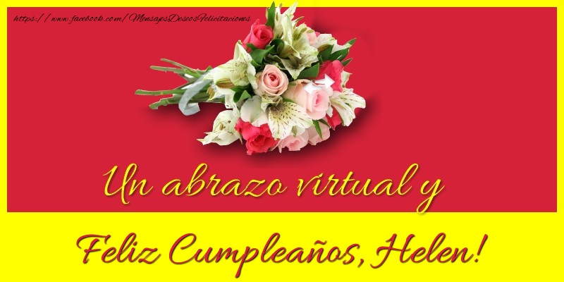 Felicitaciones de cumpleaños - Ramo De Flores | Feliz Cumpleaños, Helen!