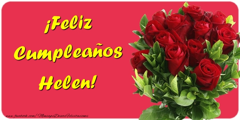 Felicitaciones de cumpleaños - Rosas | ¡Feliz Cumpleaños Helen
