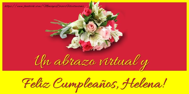 Felicitaciones de cumpleaños - Ramo De Flores | Feliz Cumpleaños, Helena!