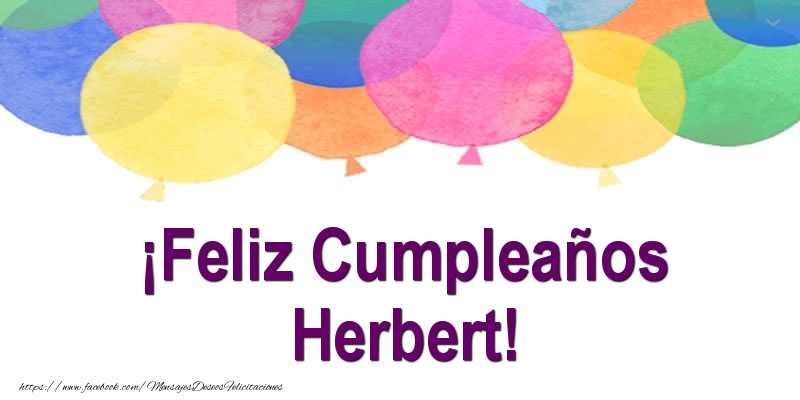 Felicitaciones de cumpleaños - ¡Feliz Cumpleaños Herbert!