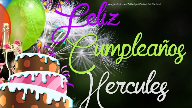 Felicitaciones de cumpleaños - Champán & Globos & Tartas | Feliz Cumpleaños, Hercules