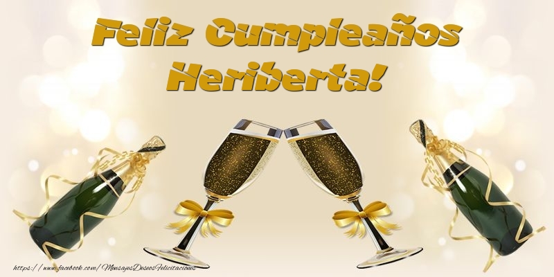 Felicitaciones de cumpleaños - Champán | Feliz Cumpleaños Heriberta!
