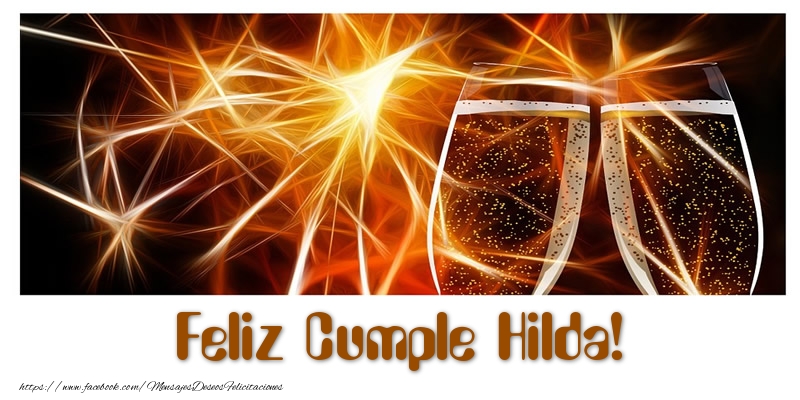 Felicitaciones de cumpleaños - Champán | Feliz Cumple Hilda!