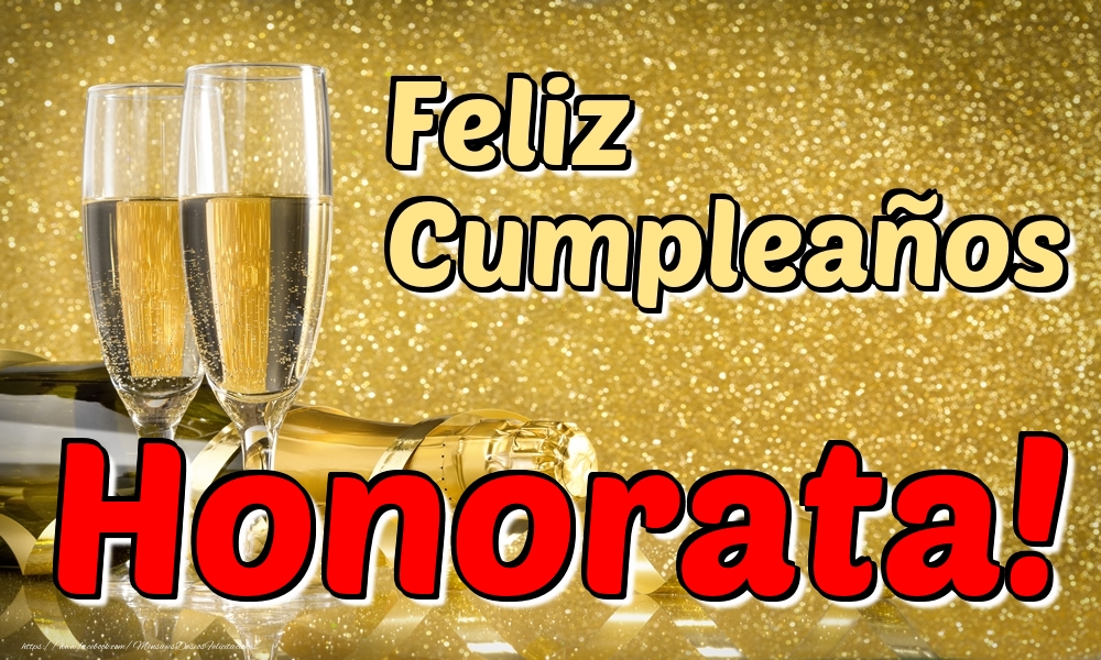 Felicitaciones de cumpleaños - Champán | Feliz Cumpleaños Honorata!