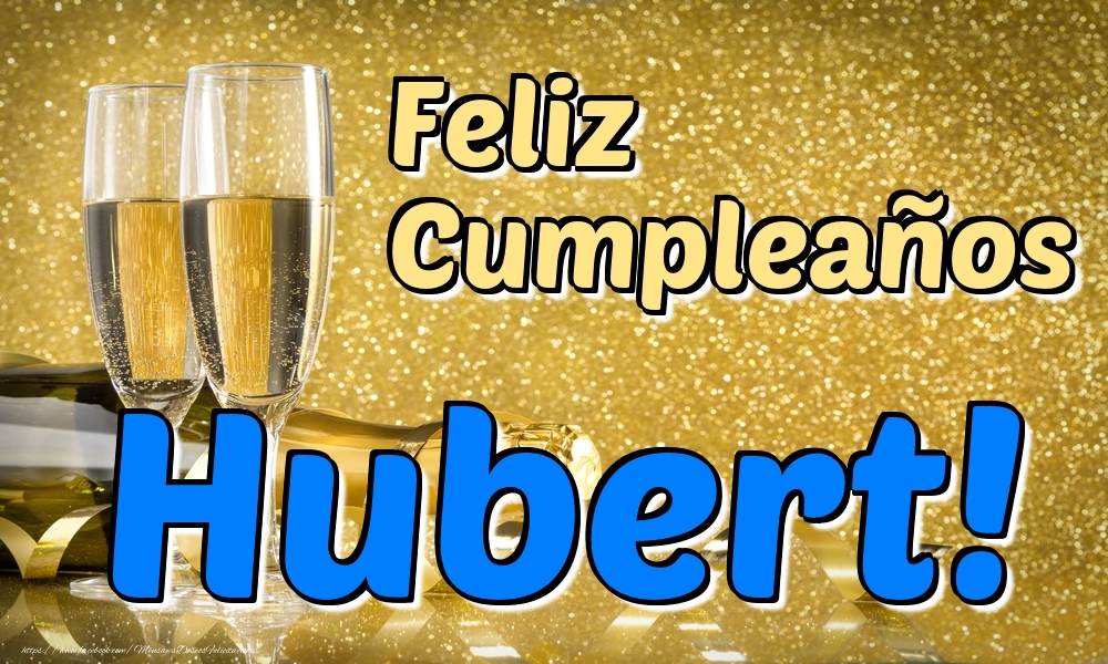 Felicitaciones de cumpleaños - Feliz Cumpleaños Hubert!