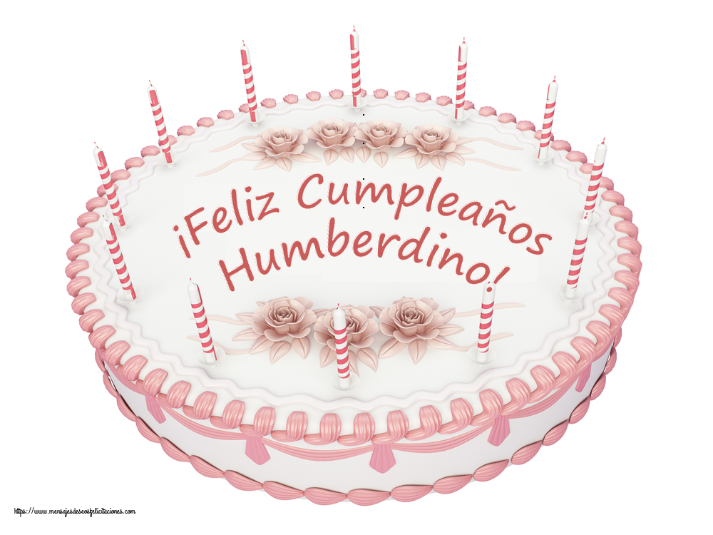 Felicitaciones de cumpleaños - ¡Feliz Cumpleaños Humberdino! - Tartas